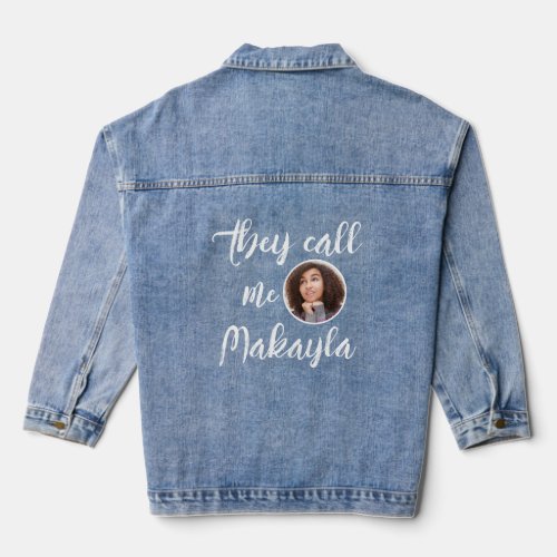 They Call Me Name Photo Denim Jacket