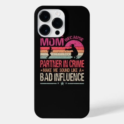 They Call Me Nana Because Partner In Crime iPhone 14 Pro Max Case