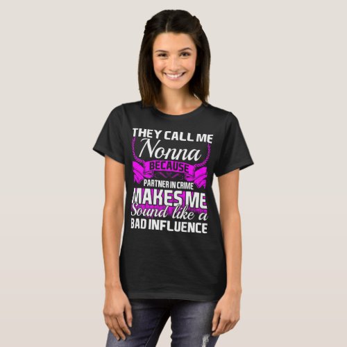 They Call Me Nonna Partner In Crime Funny Tshirt