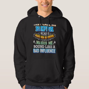 They Call Me Pappa Because Partner In Crime Father Hoodie