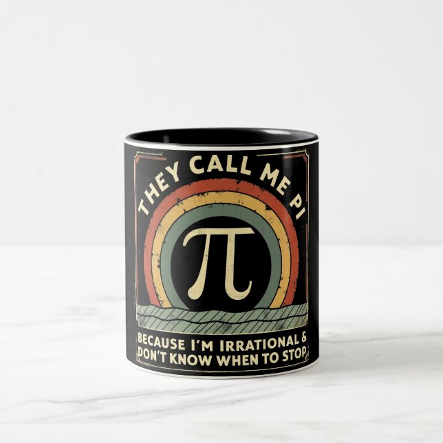 They Call Me Pi Funny Math Two-Tone Coffee Mug (Center)