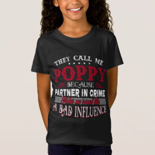 They Call Me Poppy Because Partner In Crime Makes T-Shirt