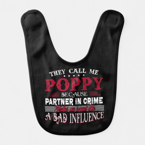 They Call Me Poppy Father Day Gift Baby Bib