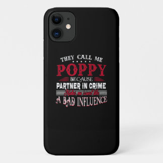 They Call Me Poppy Father Day Gift iPhone 11 Case