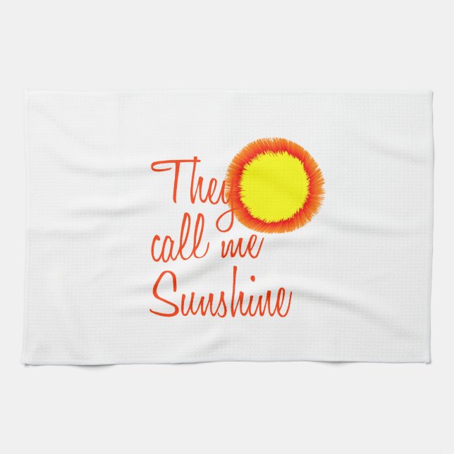 They call me Sunshine Towel (Horizontal)