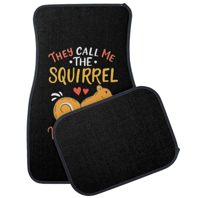 They Call Me The Squirrel Whisperer Car Floor Mat (Set)