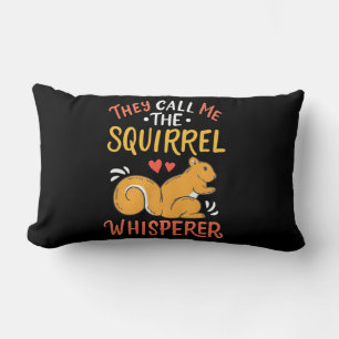 They Call Me The Squirrel Whisperer Lumbar Pillow