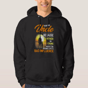 They Call Me Uncle Because Partner In Crime Father Hoodie