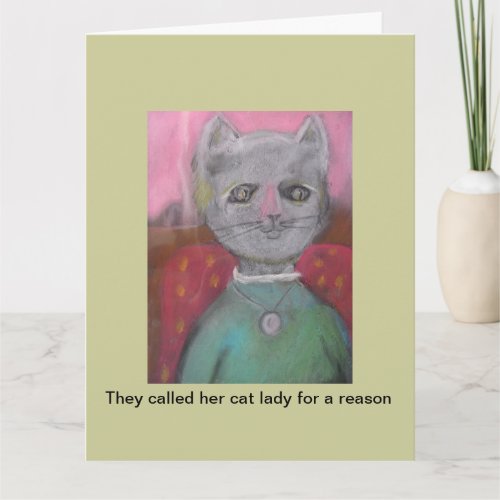They called her cat lady blank card