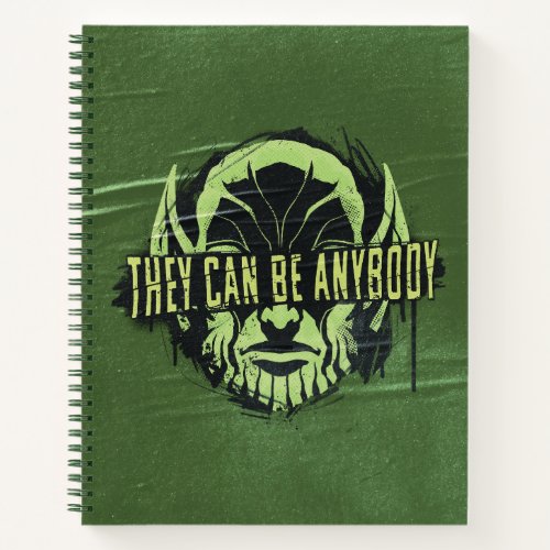 They Can Be Anybody Skrull Graffiti Notebook