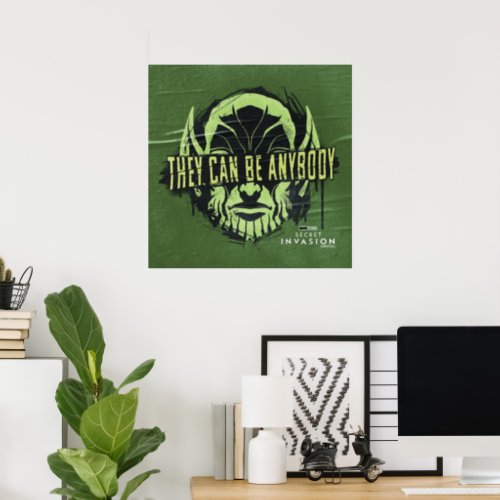 They Can Be Anybody Skrull Graffiti Poster