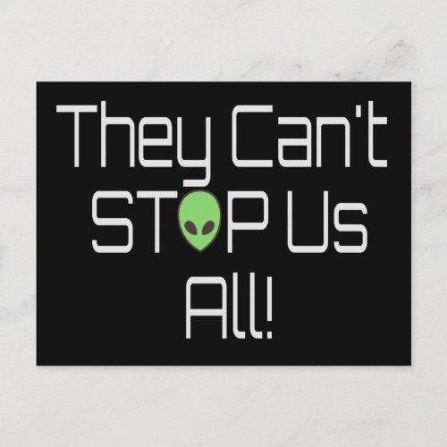 They cant stop us all postcard