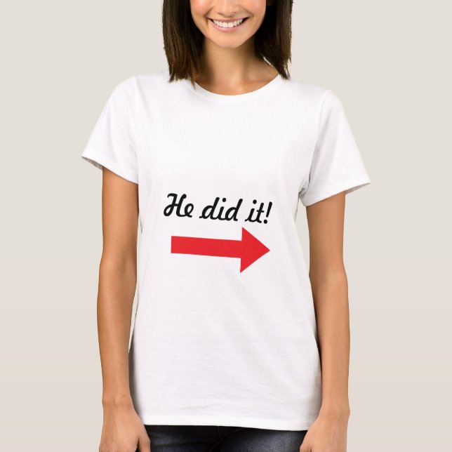 They did it! T-Shirt (Front)