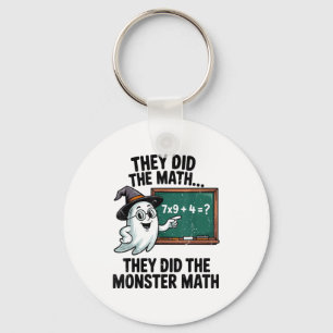 They Did Monster Math Teacher Halloween Costume Ma Keychain