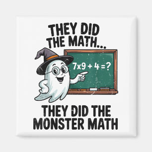 They Did Monster Math Teacher Halloween Costume Ma Magnet