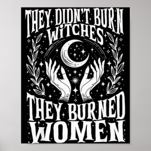 They Didn't Burn Witches They Burned Women Xmas Ri Poster