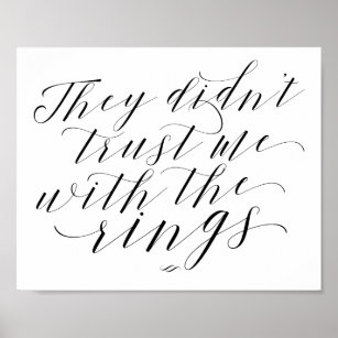 They Didn't Trust Me Ring Bearer Processional Sign