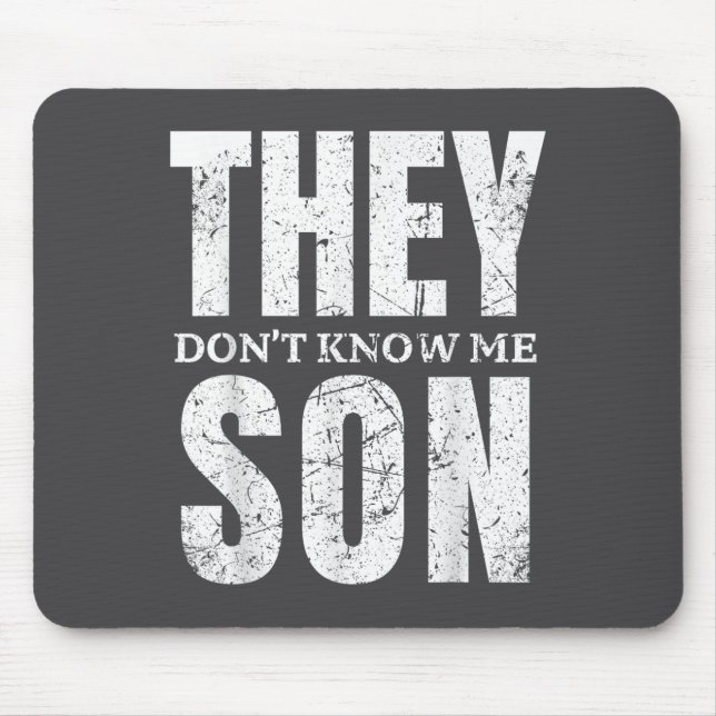 They Dont Know Me Son Bodybuilder Workout Gym Moti Mouse Pad (Front)