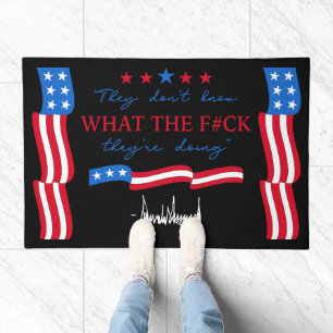 They Don't Know What They're Doing Funny Quote Doormat
