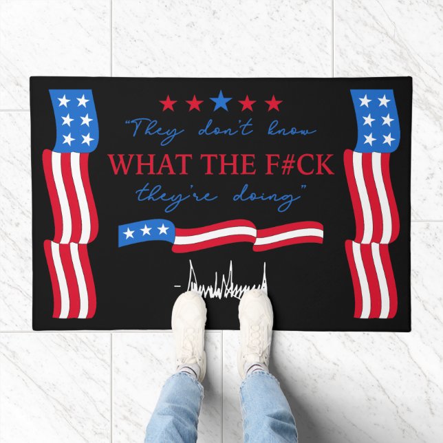 They Don't Know What They're Doing Funny Quote Doormat (Indoor)
