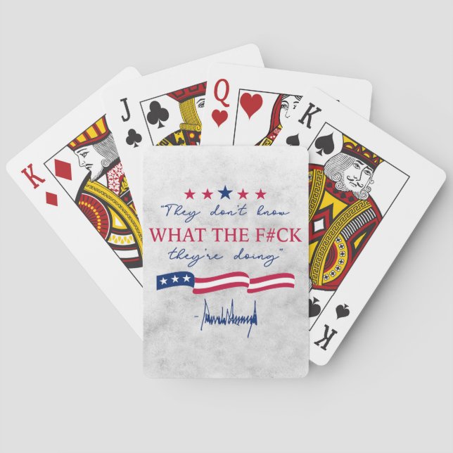 They Don't Know What They're Doing Funny Quote Poker Cards (Back)