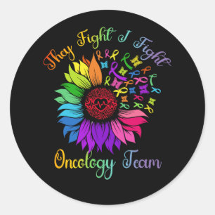 They Fight I Fight Oncology Team Sunflower Oncolog Classic Round Sticker