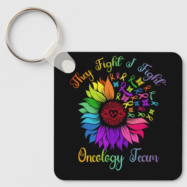 They Fight I Fight Oncology Team Sunflower Oncolog Keychain (Front)