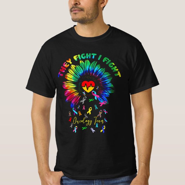 They Fight I Fight Oncology Team Sunflower Oncolog T-Shirt (Front)