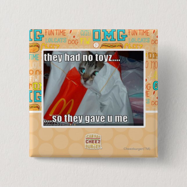 they had no toyz pinback button (Front)