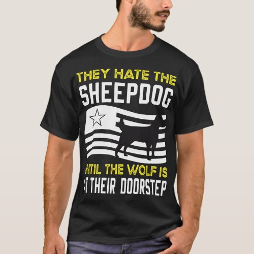 They_hate_the_sheepdog_until_23966015 08 T_Shirt