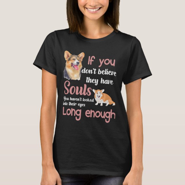 They Have Souls American Pembroke Welsh Corgi Anim T-Shirt (Front)