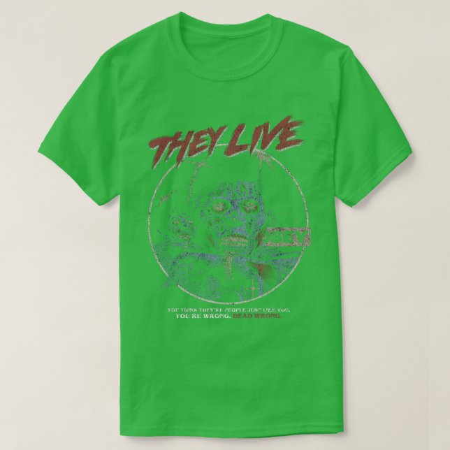 They Live DISTRESSED T-Shirt (Design Front)