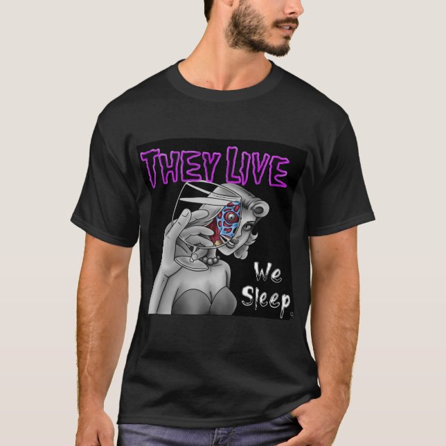 They Live T-Shirt (Front)