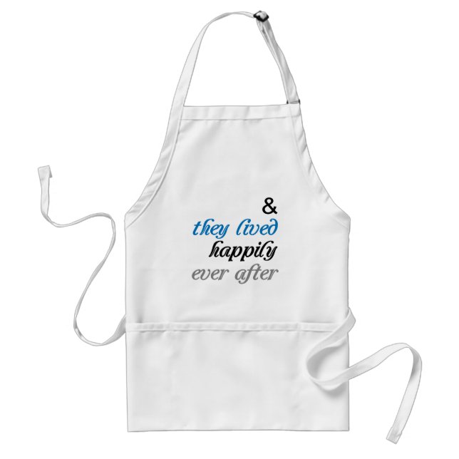 They Lived Happily Ever After Adult Apron (Front)