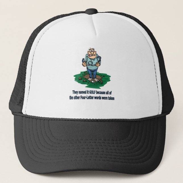They named it golf because trucker hat (Front)