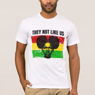 They Not Like Us Afro Woman black history T-Shirt