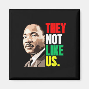 They Not Like Us Black Month History  Magnet
