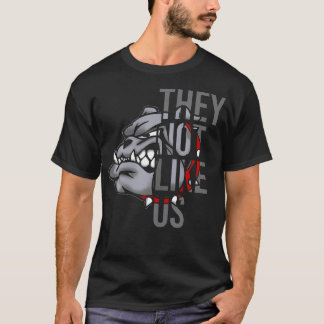 They Not Like Us Funny Bulldog American Football G T-Shirt