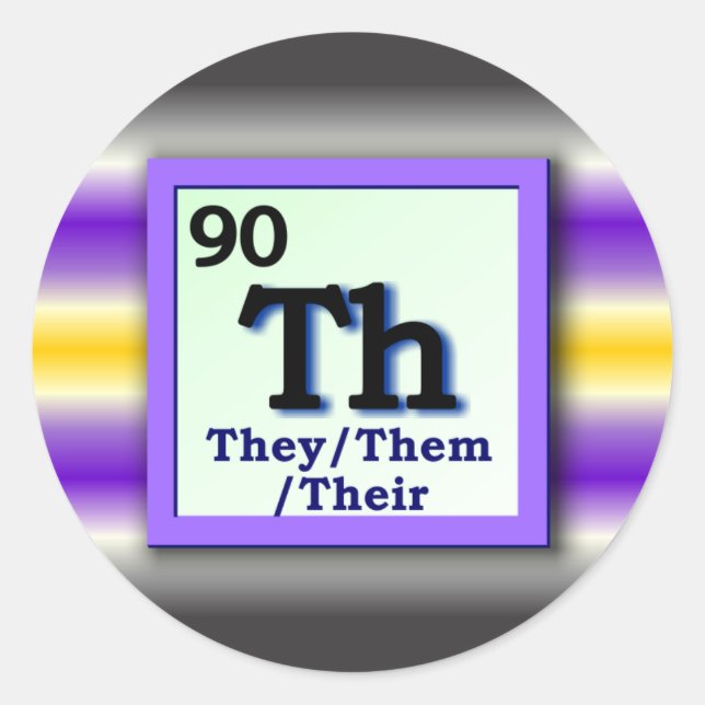 They - Periodic Table gender pronoun: nonbinary Classic Round Sticker (Front)