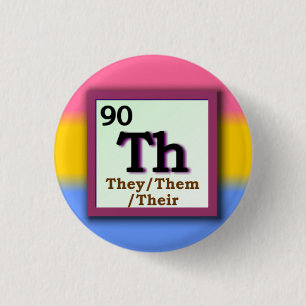 They -Periodic Table personal gender pronoun, Pan Button