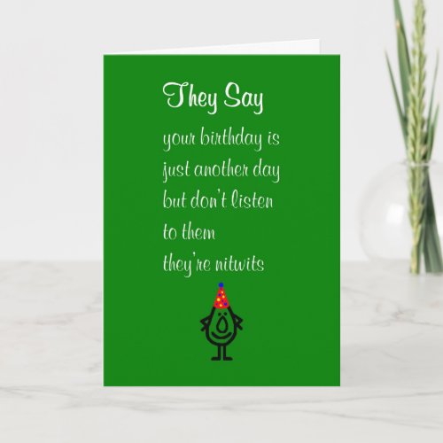 They Say A Funny Happy Birthday Poem Card