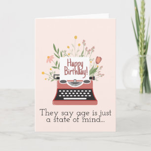 They say age is just a state of mind card