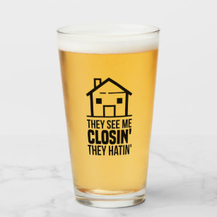 They See Me Closing Real Estate Agent Glass