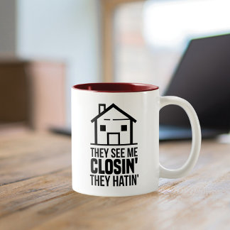 They See Me Closing Real Estate Agent Two-Tone Coffee Mug