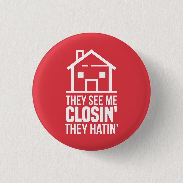 They See Me Closing Realtor Estate Agent Button (Front)