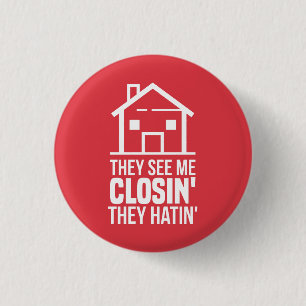 They See Me Closing Realtor Estate Agent Button