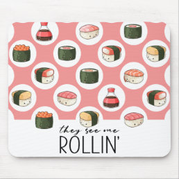 They See Me Rollin&#39; Kawaii Fun Sushi Rolls &amp; Dots Mouse Pad