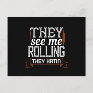 They See Me Rolling They Hatin Invitation Postcard