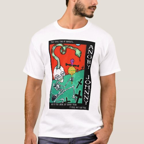 They Shall Take Up Serpents T_Shirt