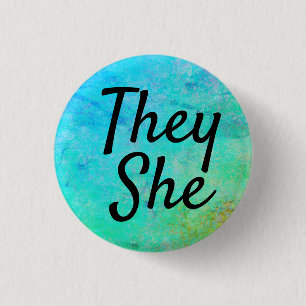 They She Pronouns Button